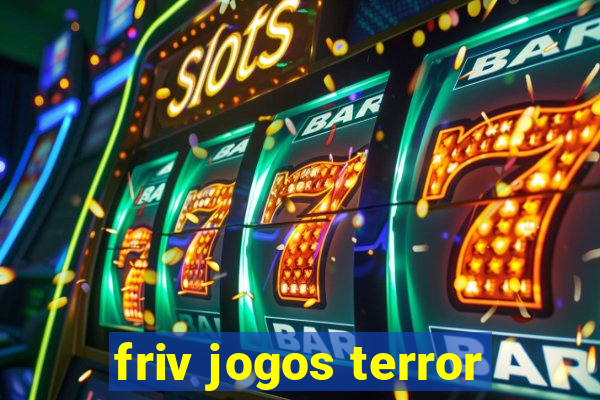 friv jogos terror